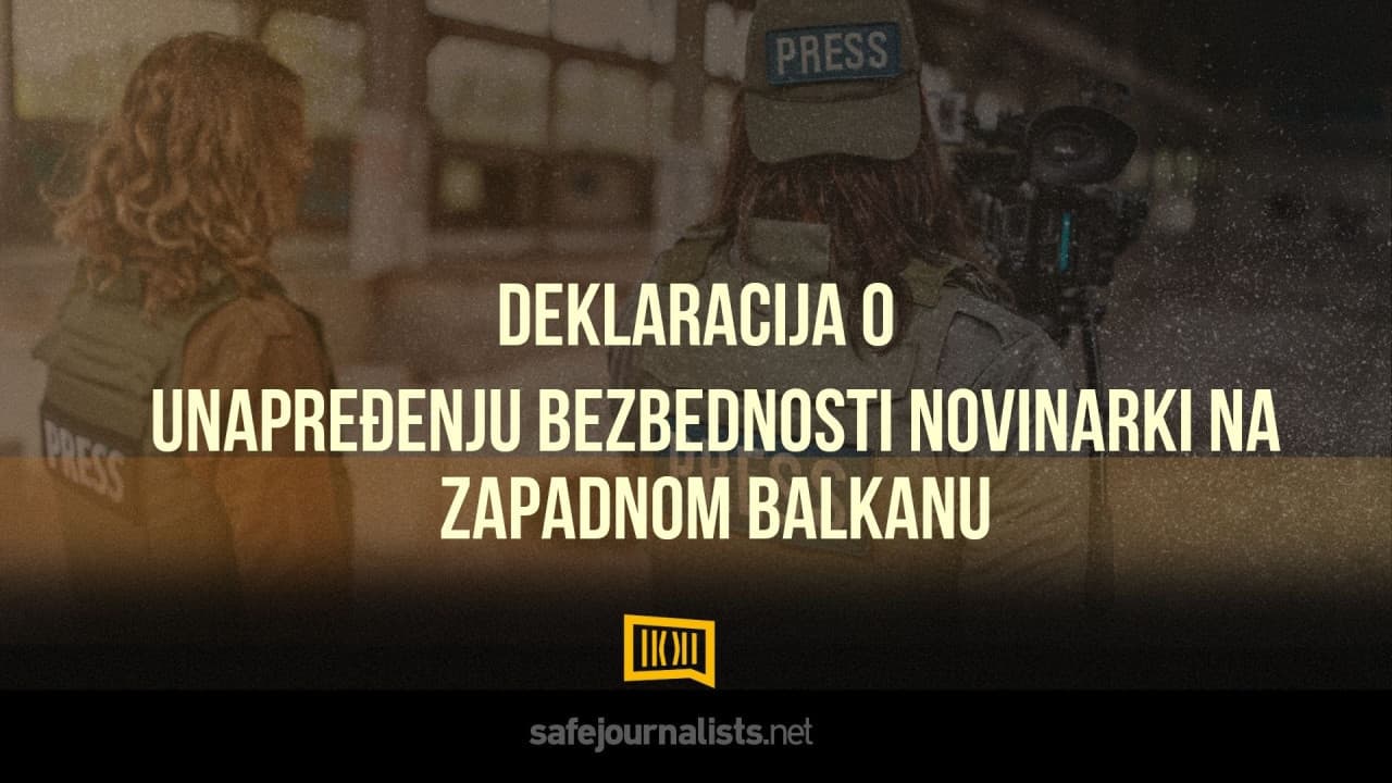 The SafeJournalists network adopted the Declaration on Improving the Safety of Female Journalists in the Western Balkans.